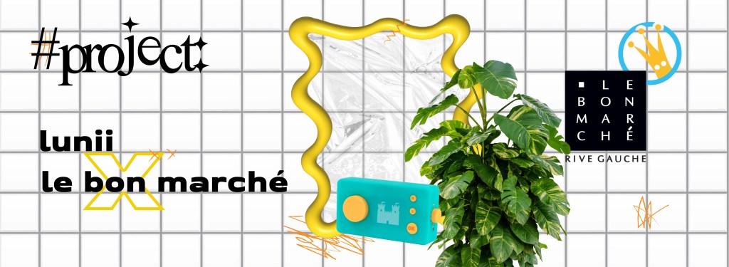 banner lunii and le bon marché project